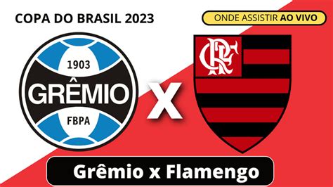 grêmio x flamengo copa do brasil 2023